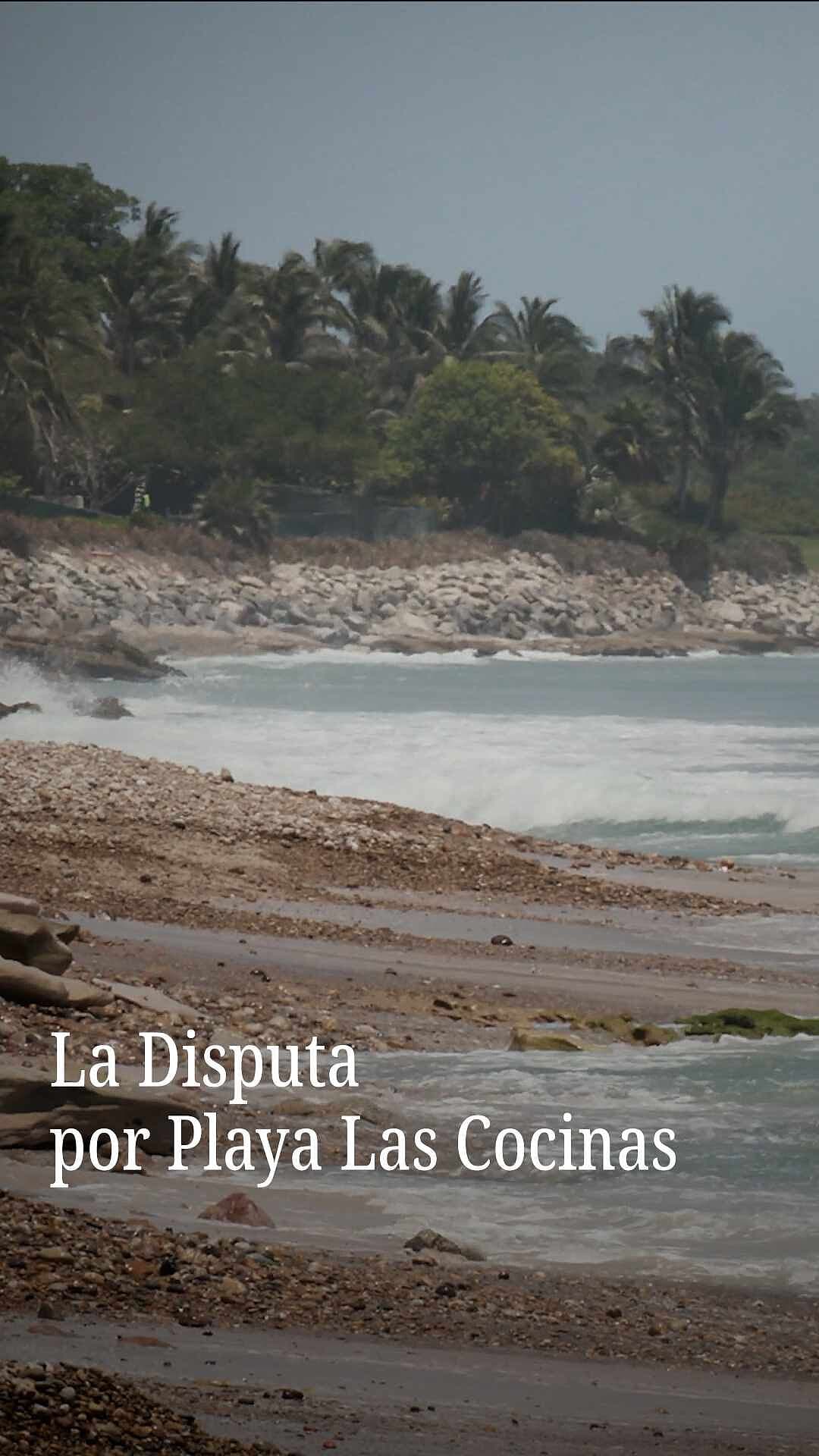 La Disputa por Playa Las Cocinas