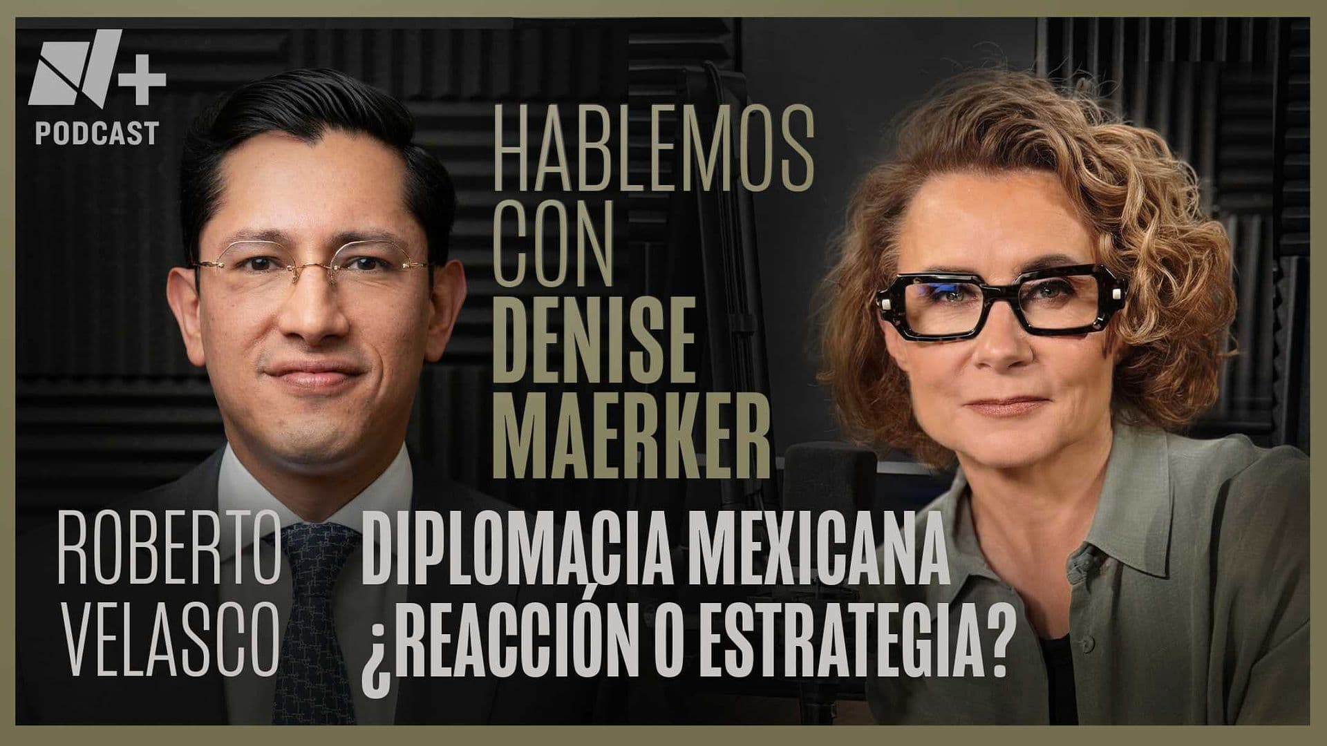 Hablemos con Denise Maerker: Roberto Velasco Álvarez | Episodio 25